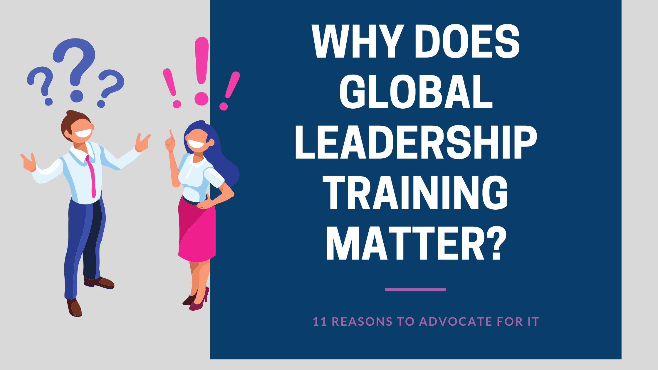 What You Should Know About Global Leadership Training - Coaching ...